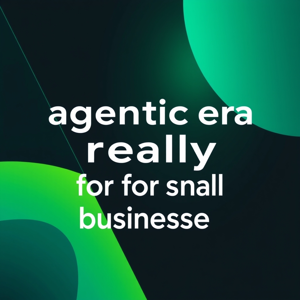 Agentic Era
